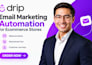 build drip email marketing automation for ecommerce stores